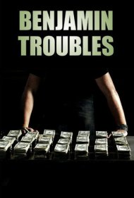 دانلود فیلم Benjamin Troubles سال 2017 - مشکلات بنجامین