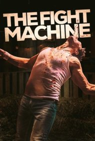 دانلود فیلم The Fight Machine سال 2022 - ماشین مبارزه