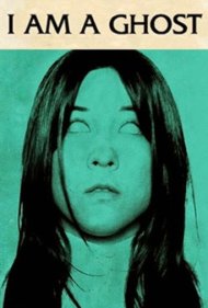 دانلود فیلم I Am a Ghost سال 2012 - من یک روح هستم