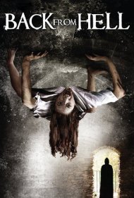 دانلود فیلم Back from Hell سال 2012 - بازگشت از جهنم