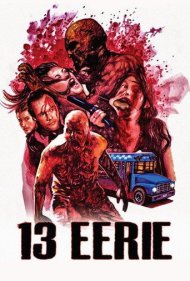 دانلود فیلم 13 Eerie سال 2013 - ۱۳ ترسناک
