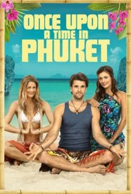 دانلود فیلم Once Upon a Time in Phuket سال 2012 - روزی روزگاری در پوکت