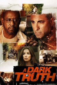 دانلود فیلم A Dark Truth سال 2012 - یک حقیقت تاریک