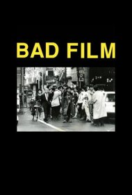 دانلود فیلم BAD FILM سال 2012 - فیلم بد