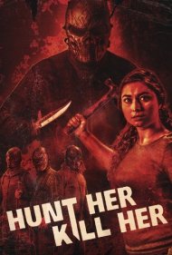 دانلود فیلم Hunt Her, Kill Her سال 2022 - شکارش کن، بکشش