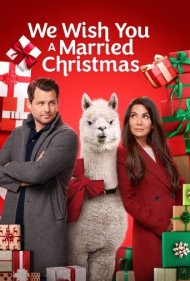 دانلود فیلم We Wish You a Married Christmas سال 2022 - آرزوی یک کریسمس متاهلی