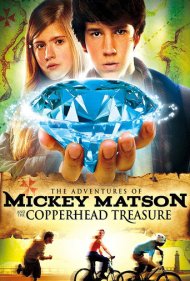 The Adventures of Mickey Matson and the Copperhead Conspiracy 2012