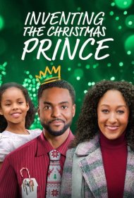 دانلود فیلم Inventing the Christmas Prince سال 2022 - ابداع شاهزاده کریسمس