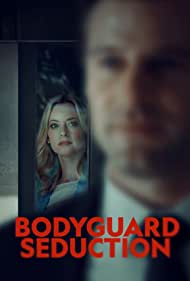 دانلود فیلم Bodyguard Seduction سال 2022 - اغواگری بادیگارد