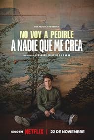 دانلود دوبله فارسی فیلم I Don't Expect Anyone to Believe Me سال 2023 - نمی‌خواهم از کسی بخواهم که مرا باور کند