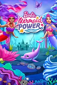 دانلود فیلم Barbie: Mermaid Power سال 2022 - باربی: قدرت پری دریایی