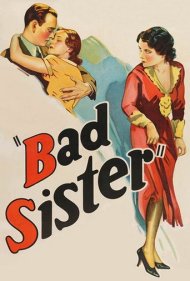 دانلود فیلم The Bad Sister سال 1931 - خواهر بد