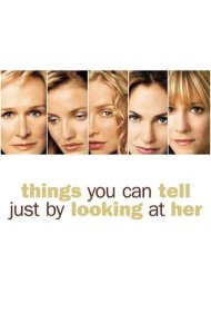 دانلود فیلم Things You Can Tell Just by Looking at Her سال 2000 - چیزهایی که فقط با نگاه کردن به او میتوانی بگویی