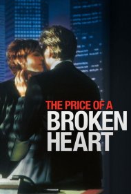 دانلود فیلم The Price of a Broken Heart سال 1999 - بهای یک قلب شکسته