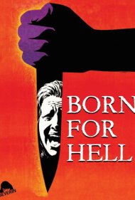 دانلود فیلم Born for Hell سال 1976 - زادهشده برای جهنم