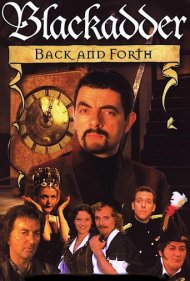 دانلود فیلم Blackadder: Back & Forth سال 1999 - بلکادر: عقب و جلو