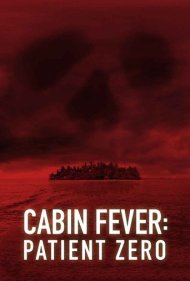دانلود فیلم Cabin Fever: Patient Zero سال 2014 - تب کلبه: بیمار صفر
