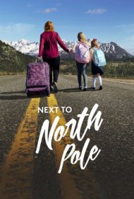 دانلود فیلم Next to North Pole سال 2025 - کنار قطب شمال
