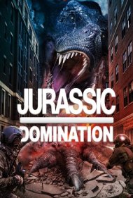 دانلود فیلم Jurassic Domination سال 2022 - سلطه ژوراسیک