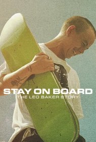 دانلود فیلم Stay on Board: The Leo Baker Story سال 2022 - روی تخته بمان: داستان لئو بیکر
