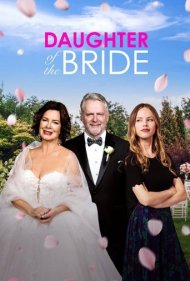 دانلود فیلم Daughter of the Bride سال 2023 - دختر عروس