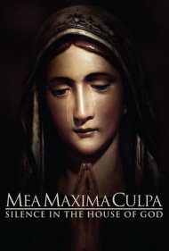 دانلود فیلم Mea Maxima Culpa: Silence in the House of God سال 2012 - تقصیر من است: سکوت در خانه خدا