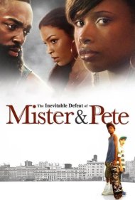 The Inevitable Defeat of Mister & Pete 2013