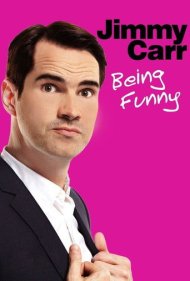 Jimmy Carr: Being Funny 2011