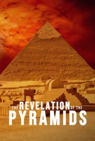 دانلود دوبله فارسی فیلم The Revelation of the Pyramids سال 2010 - اشکار سازی هرم