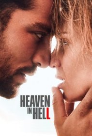 دانلود فیلم Heaven in Hell سال 2023 - بهشت در جهنم