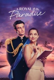 دانلود فیلم A Royal in Paradise سال 2023 - شاهزاده ای در بهشت