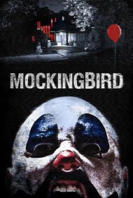 دانلود فیلم Mockingbird سال 2014 - مرغ مقلد