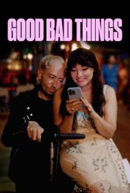 دانلود فیلم Good Bad Things سال 2024 - چیزهای خوب بد