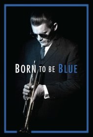 دانلود دوبله فارسی فیلم Born to Be Blue سال 2015
