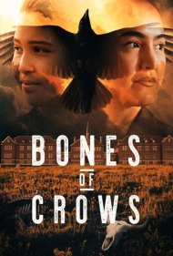 دانلود فیلم Bones of Crows سال 2022 - استخوان های کلاغ