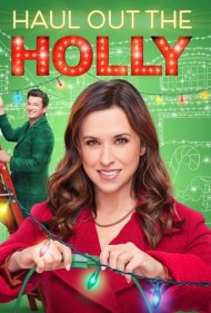دانلود فیلم Haul Out the Holly سال 2022 - تزیینات کریسمس