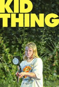 دانلود فیلم Kid-Thing سال 2012 - بچه بازیگوش