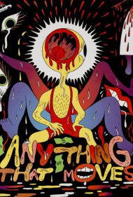 Anything That Moves