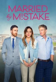 دانلود فیلم Married by Mistake سال 2023 - ازدواج اشتباهی