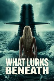 دانلود فیلم What Lurks Beneath سال 2024 - آنچه در اعماق پنهان است