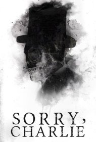 دانلود فیلم Sorry, Charlie سال 2023 - معذرت میخوام، چارلی
