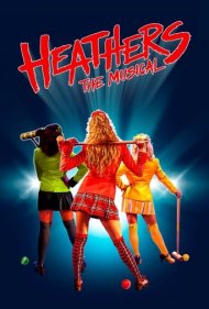 دانلود فیلم Heathers: The Musical سال 2023 - هذرز: تئاتر موزیکال