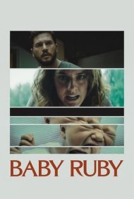 دانلود فیلم Baby Ruby سال 2022 - روبی عزیز