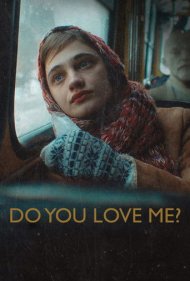 دانلود فیلم Do You Love Me? سال 2023 - دوستم داری؟