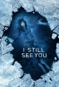 دانلود فیلم I Still See You سال 2018 - هنوز تو را می بینم