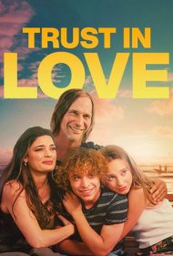 دانلود فیلم Trust in Love سال 2024 - اعتماد به عشق