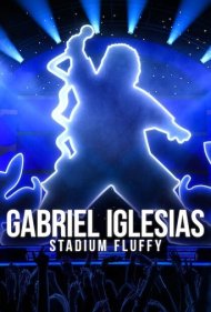 دانلود فیلم Gabriel Iglesias: Stadium Fluffy سال 2022 - گابریل ایگلسیاس: استادیوم فلافی