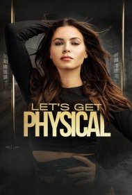 دانلود فیلم Let's Get Physical سال 2022 - بیایید کار فیزیکی کنیم