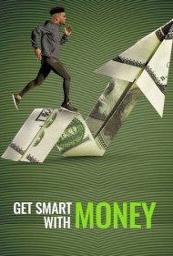 دانلود فیلم Get Smart With Money سال 2022 - با پول هوشمندانه رفتار کنید