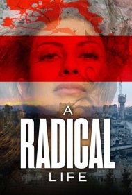 دانلود فیلم A Radical Life سال 2022 - یک زندگی افراطی